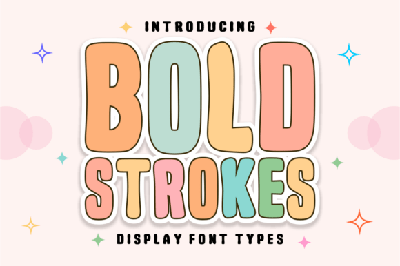 Bold Strokes: A Joyful Display Font for Modern Web Design