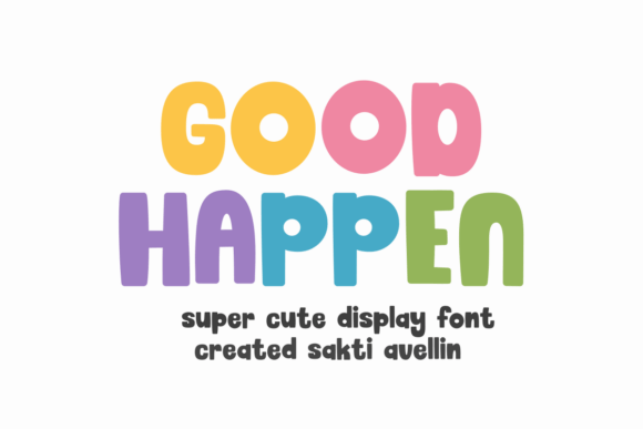 Good Happen: A Display Font That Feels Like a Warm Handshake