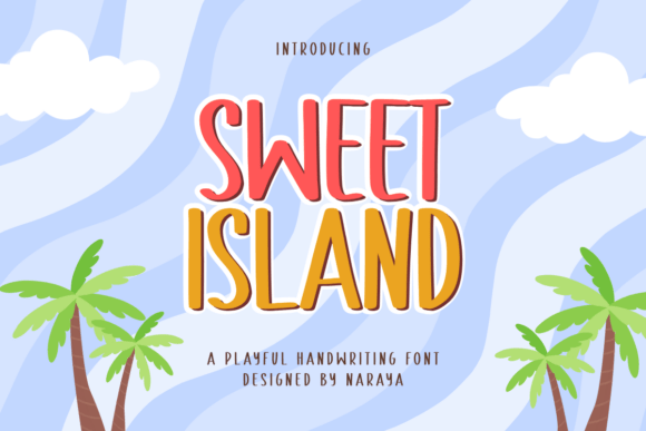 Sweet Island: A Display Font That Feels Like Sunlight on Paper